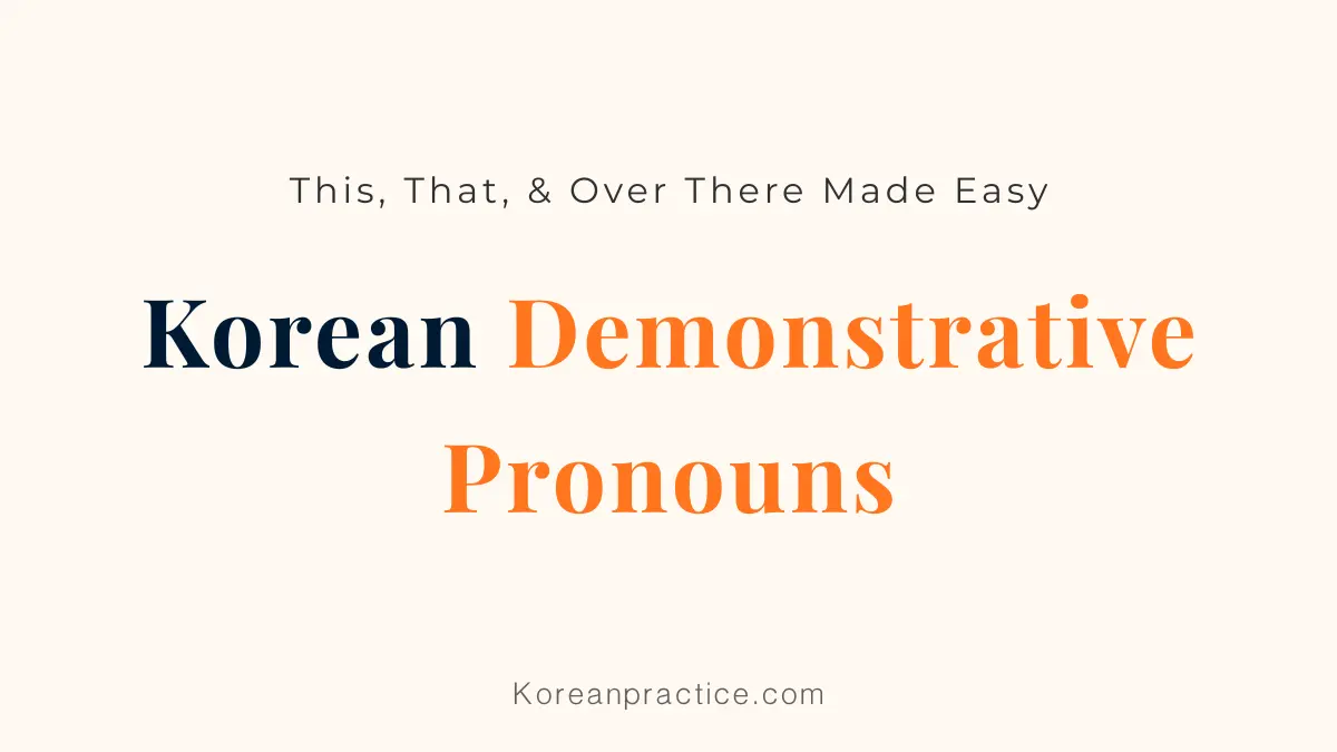 Korean Demonstrative Pronouns